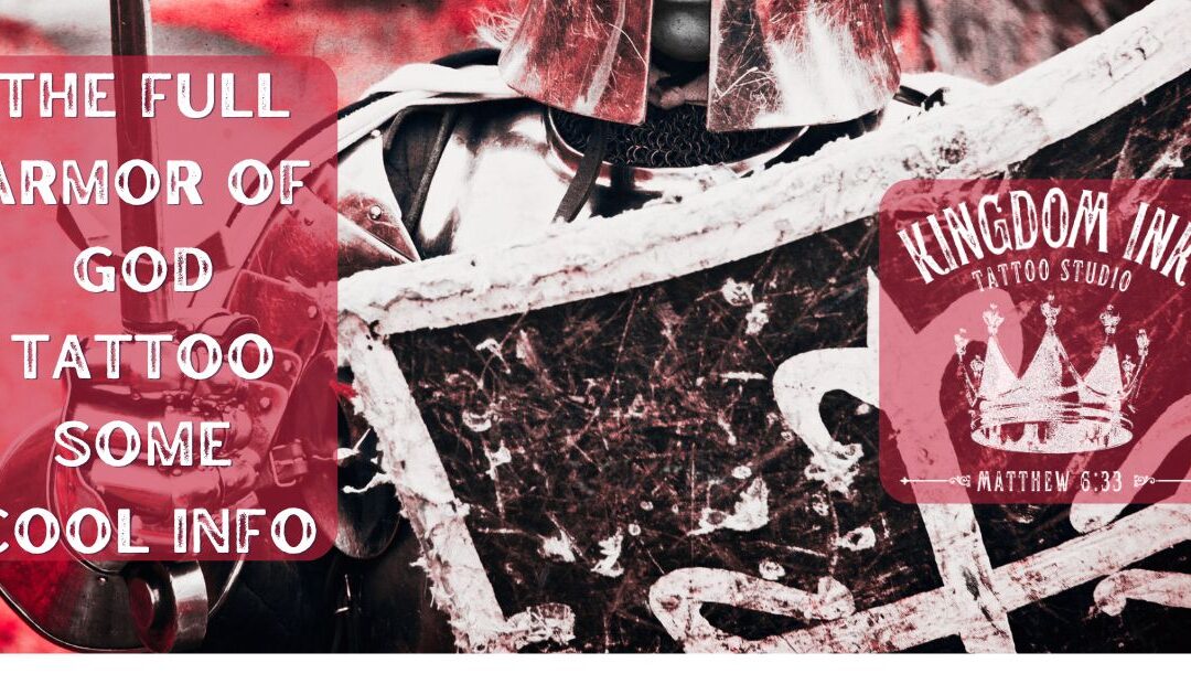 The Full Armor of God Tattoo: Meaning and Design